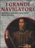 I grandi navigatori. Un'epopea marinara sulle rotte della leggenda