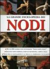 La grande enciclopedia dei nodi