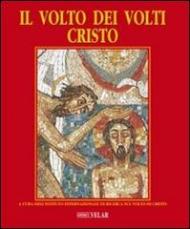 Il volto dei volti: Cristo vol.2