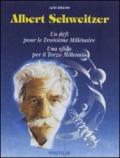 Albert Schweitzer. Una sfida per il terzo millennio. Con videocassetta. Con CD Audio