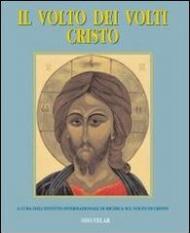 Il volto dei volti: Cristo vol.5