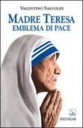 Madre Teresa emblema di pace