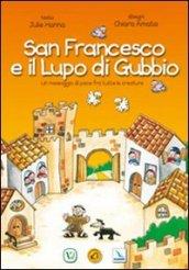 San Francesco e il lupo di Gubbio. Un messaggio di pace fra tutte le creature