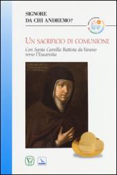 Un sacrificio di comunione. Con santa Camilla Battista da Varano verso l'eucarestia