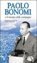 Paolo Bonomi e il riscatto delle campagne