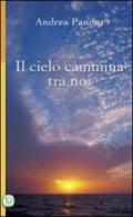 Il cielo cammina tra noi