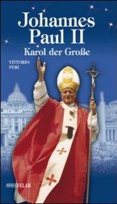 Johannes Paul II. Karol der Grobe