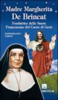 Madre Margherita De Brincat. Fondatrice delle Suore Francescane del Cuore di Gesù