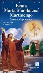 Beata Maria Maddalena Martinengo. Mistica cappuccina