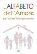 L'alfabeto dell'amore. Per «scrivere» la famiglia cristiana