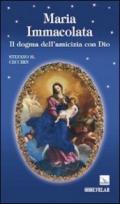 Maria Immacolata. Il dogma dell'amicizia con Dio