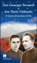 Don Giuseppe Bernardi e don Mario Ghibaudo. Il talento del perdono di Dio