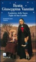 Beata Giuseppina Vannini. Fondatrice delle suore figlie di san Camillo