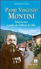 Padre Vincenzo Montini. Francescano e padre dei lebbrosi di Libia