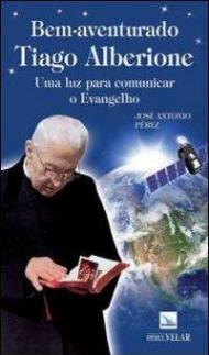 Bem-aventurado Tiago Alberione. Uma luz para comunicar o evangelho