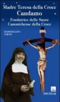 Madre Teresa della Croce Candamo. Fondatrice delle suore Canonichesse della Croce