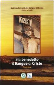 Sia benedetto il sangue di Cristo