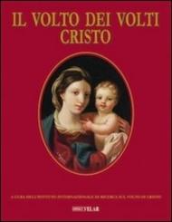 Il volto dei volti: Cristo vol.17