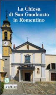 La Chiesa di San Gaudenzio in Romentino