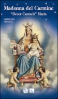 Our lady of mount Carmel. «Decor Carmeli» Maria