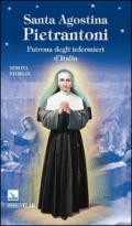 Santa Agostina Pietrantoni. Patrona degli infermieri d'Italia