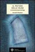 Il potere delle rune. La conoscenza segreta dei saggi