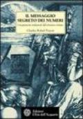 Il messaggio segreto dei numeri. L'insegnamento tradizionale dell'ermetismo cristiano