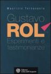 Gustavo Rol. Esperimenti e testimonianze