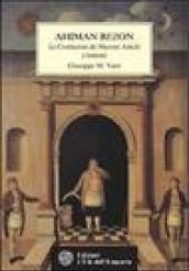 Ahiman Rezon. Le costituzioni dei massoni antichi (Antient)