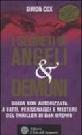 I segreti di Angeli & demoni. Guida non autorizzata a fatti, personaggi e misteri del thriller di Dan Brown