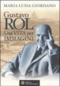 Gustavo Rol. Una vita per immagini