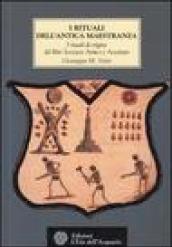 I rituali dell'Antica Maestranza. I rituali di origine del rito scozzese antico e accettato IV-XIV grado, 1750-1760