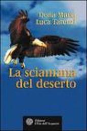 La sciamana del deserto