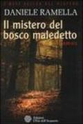 Mistero del bosco maledetto (Il)