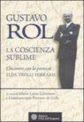 Gustavo Rol. La coscienza del sublime. L'incontro con la poetessa Elda Trolli Ferraris