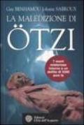La maledizione di Otzi, la mummia dei ghiacci