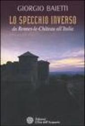 Specchio inverso. Da Rennes-le-Château all'Italia (Lo)