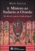 Il mistero del sudario di Oviedo. Ha davvero coperto il volto di Gesù?