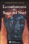 La Confraternita dei saggi del Nord