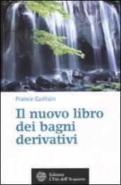 Il nuovo libro dei bagni derivativi