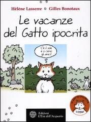 Le vacanze del gatto ipocrita