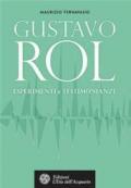 Gustavo Rol. Esperimenti e testimonianze