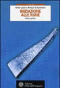 Iniziazione alle rune. Teoria e pratica