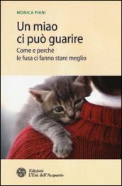 Un miao ci può guarire: Come e perché le fusa ci fanno stare meglio