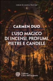 L'uso magico di incensi, profumi, pietre e candele