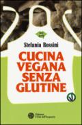 Cucina vegana senza glutine