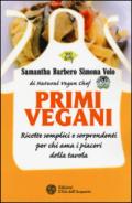 Primi vegani: Ricette semplici e sorprendenti per chi ama i piaceri della tavola