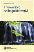 Il nuovo libro dei bagni derivativi