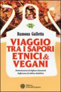 Viaggio tra i sapori etnici & vegani