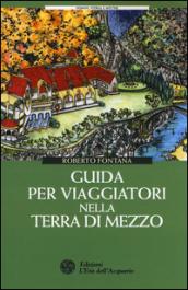 Guida per viaggiatori nella Terra di Mezzo